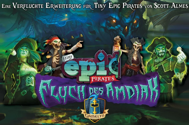 Gamelyn Games: Tiny Epic Pirates - Fluch des Amdiak Erweiterung (Deutsch) (GAMD0005)