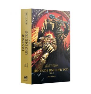 Games Workshop: Das Ende und der Tod Teil 3 – The Horus Heresy Siege of Terra Band 8 Teil 3 (Paperback) (Deutsch)