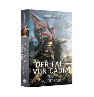 Games Workshop: Der Fall von Cadia: Teil 1 (Paperback) (Deutsch)